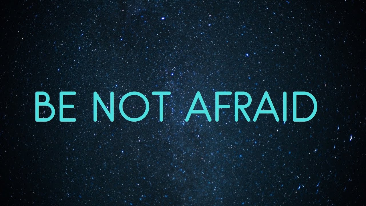 Be Not Afraid himig heswita feat oggie benipayo be not afraid Be Not Afraid himig heswita feat oggie benipayo be not afraid