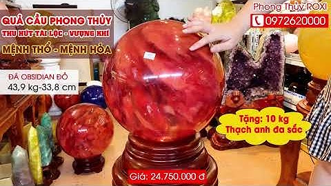 Quả cầu phong thủy đỏ thu hút tài lộc, vượng khí cho gia chủ mệnh Hỏa và Thổ, size đại 43,9 kg