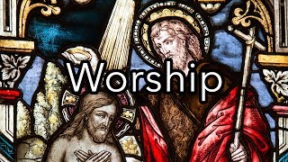 Ambient Worship Music for Prayer, Meditation and Contemplation