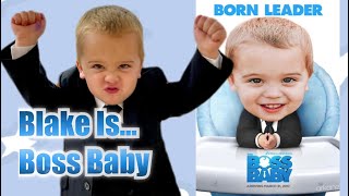 Blake Eadie is... Boss Baby Vlog