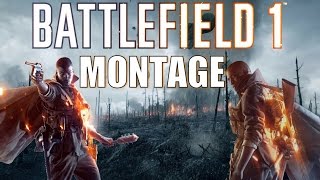 Battlefield 1 Montage