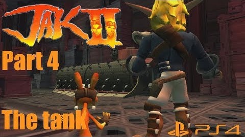 Jak 2 PS4 part 4: The tank!