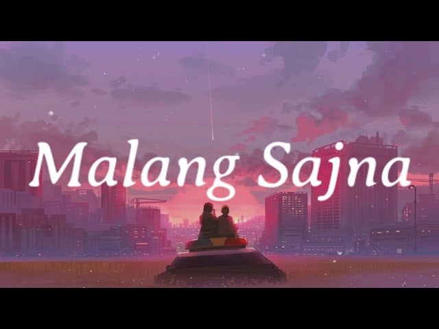 Malang Sajna (Lyrics) - Sachet Tandon class=