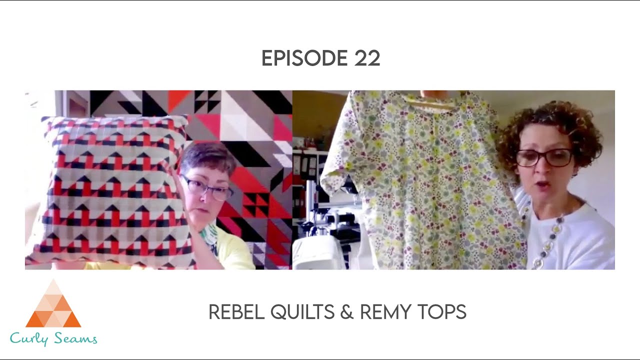 Episode 22 : Remy Top, Rebel Quilts and Rios Beanies!