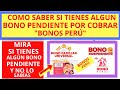 Averigua aquí si tienes algun bono pendiente de cobro/bonos perú