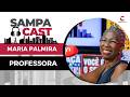 DRA. MARIA PALMIRA DA SILVA | Sampa Cast