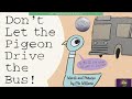 Dont let the pigeon drive the bus by mo willems  funny read aloud  pigeon books  picture books