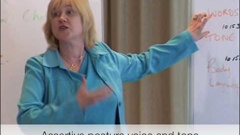 Assertive posture, voice and tone