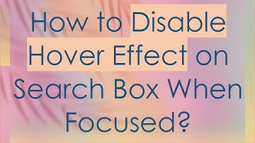 How to Disable Hover Effect on Search Box When Focused?
