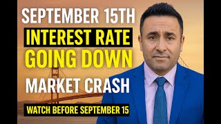 September 15th: Interest Rate Cut Will Crash the Market | Save Your Portfolio Now!