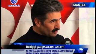 Mani̇sa / Ak Parti̇ Alaşehi̇r Bel.bşk.adayi Özdi̇şçi̇ Çalişmalarini Anlatti