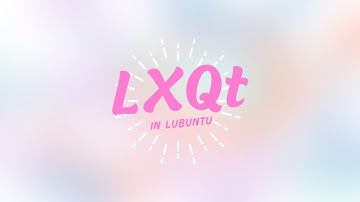LXQt 1.2.0 - Lubuntu 22.04 - Lubuntu 23.04 Run Through