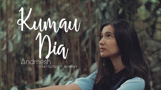 Andmesh - Kumau Dia (Andri Guitara ft Jeanriani) cover