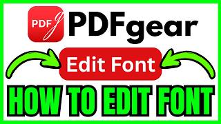 How To EDIT FONT In PDFgear (QUICK & EASY) 2026