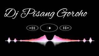 DJ PISANG GOROHO