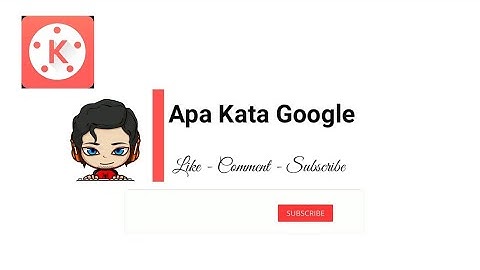 MEMBUAT INTRO YOUTUBE SIMPLE TAPI KEREN MENGGUNAKAN KINEMASTER