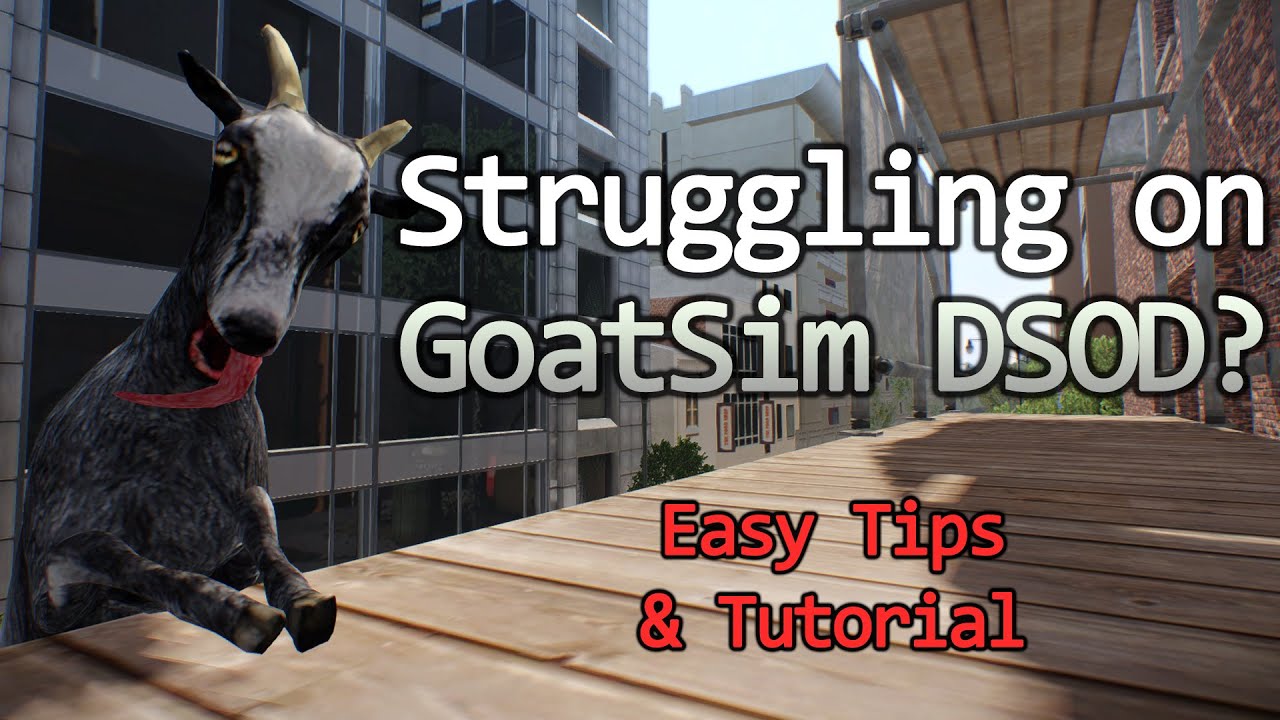 Need Goat Simulator DSOD help? Check here