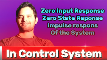 Zero input response | Zero state response | Impulse response | Total response of the system| LTI |