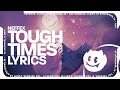 NEFFEX - Tough Times (Lyrics)
