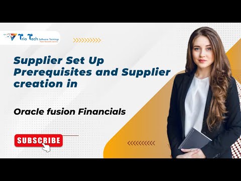 Supplier Set Up Prerequisites and Supplier creation in oracle fusion financials Online Training