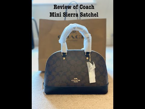 COACH Mini SIERRA SATCHEL BAG REVIEW After 3 Years & What Fits Inside