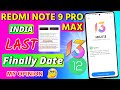 Redmi Note 9 Pro Max Miui 13.0.1.0 Android 12 Update Rollout Date ? | Official India Update Soon