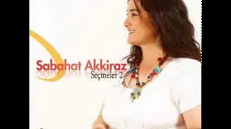 Sabahat Akkiraz - Badı Sabah ( U. H ) Sabahat Akkiraz - Badı Sabah ( U. H )