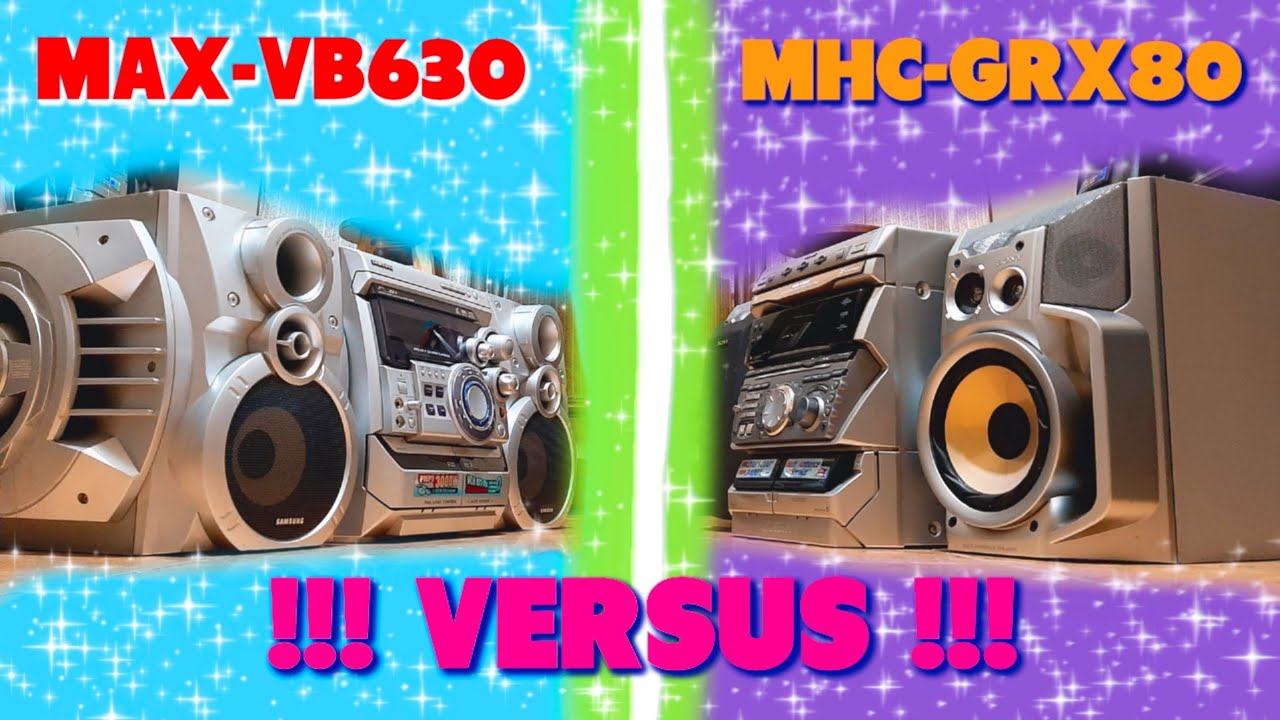 SONY MHC-GRX80 VS SAMSUNG MAX-VB630‼️😎🔊 VERSUS REFERENCIAL DE EQUIPOS ...