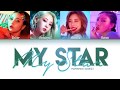 MAMAMOO(마마무) - My Star (Color Coded Lyrics Eng/Rom/Han/가사)