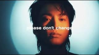 JUNGKOOK (BTS) 'Please Don't Change' (feat. DJ Snake) (CLEAN ACAPELLA)