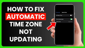 How to Fix Automatic Time Zone Not Updating on iPhone