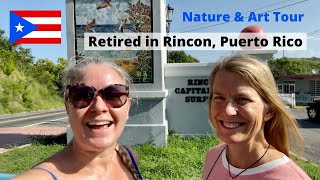 Retired in Rincón | Q&A, Scuba, Nature, and Art Tour in Rincón, Puerto Rico | Living in Puerto Rico