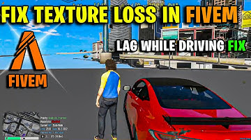 FiveM How To Fix Textures Not Loading  Fix Lag While Driving 2023!