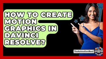 How To Create Motion Graphics In Davinci Resolve? - The Animation Reel