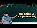 PDA example L={ a^n b^m c^n }