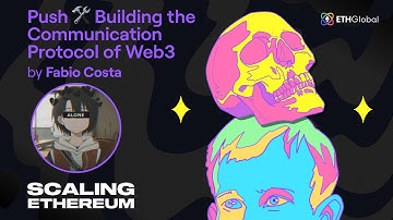 Push 🛠 Building the Communication Protocol of Web3 - Fabio Costa