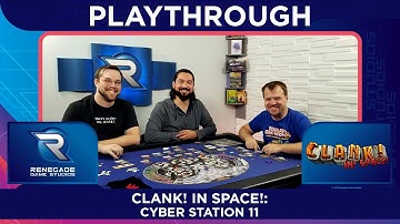 Clank! In! Space!  Clank! Cyber Station 11 Expansion Playthrough