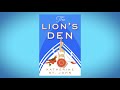 The Lion&#39;s Den, by Katherine St. John