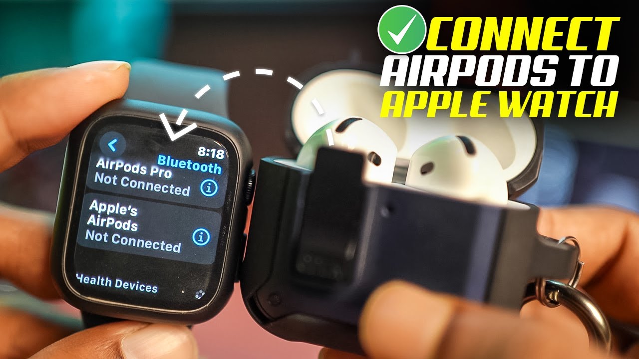 How to Connect AirPods to Apple Watch | Pair AirPods Directly