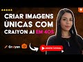 Como CRIAR IMAGENS ÚNICAS com CRAIYON AI em 40 S