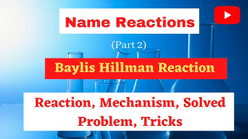 Baylis Hillman reaction|name reactions|part-2|Mechanism|Examples|Tricks