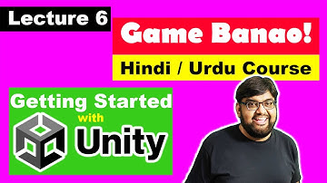 Game Development Course - Urdu/Hindi-[Sec 1 Lecture 6]  - First Project & Getting Started with Unity