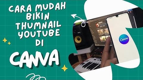 Cara membuat thumnail youtube di aplikasi Canva