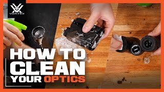 How To Clean Your Optics