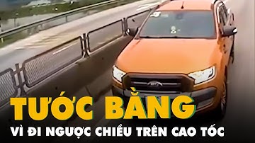 Tài xế xe bán tải bị phạt 5 triệu đồng, tước bằng lái 2 tháng vì đi ngược chiều trên quốc lộ 1