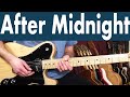 How To Play After Midnight On Guitar | J.J. Cale Guitar Lesson + Tutorial