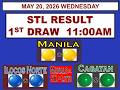 STL 1st Draw 11am Result STL Manila STL Ilocos Norte STL Cagayan MAY 20, 2026 WEDNESDAY