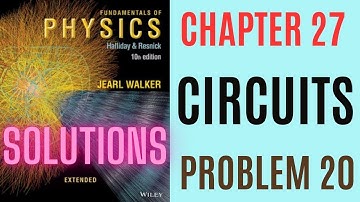 Halliday resnick chapter 27 problem 20 solution | Fundamentals of physics 10e solutions