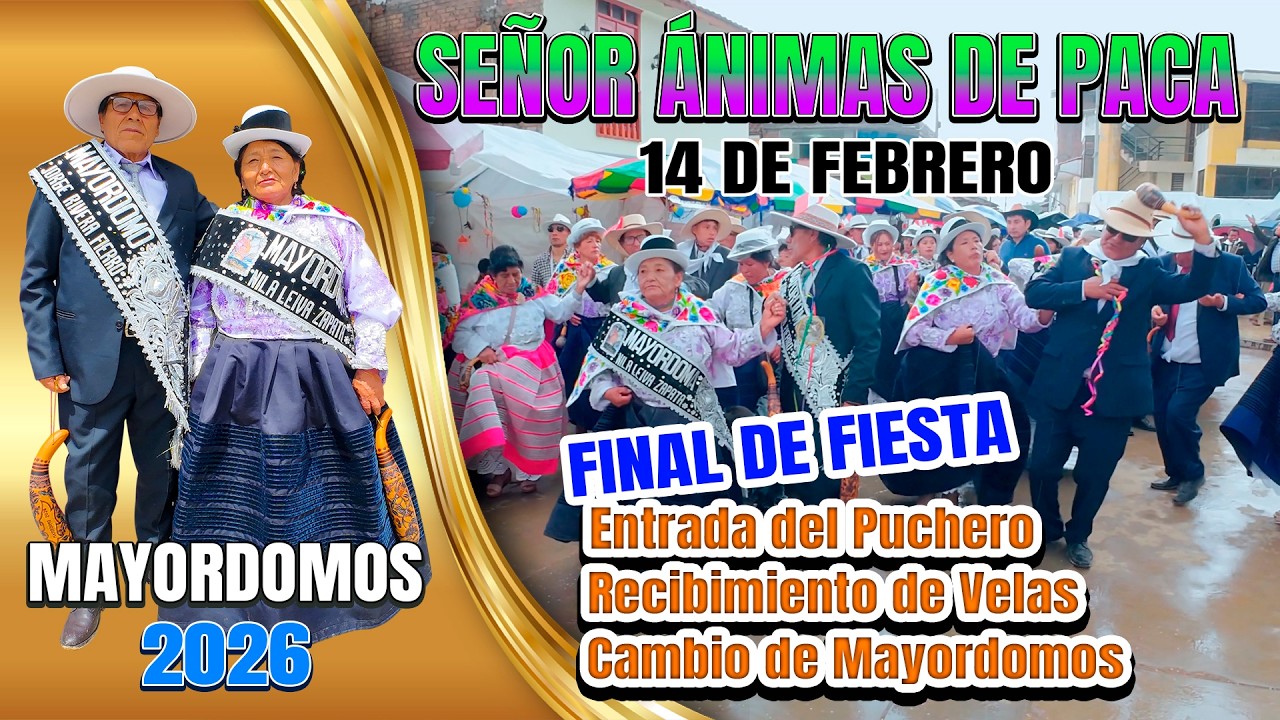 FINAL DE LA FIESTA // SEÑOR ÁNIMAS DE PACA // 14 FEB 2026