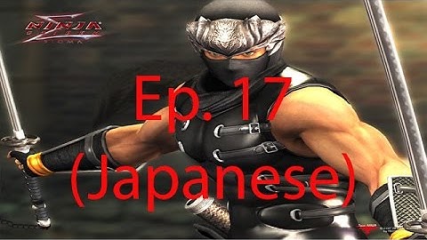 Ninja Gaiden Σ Ep. 17 Chapter 17 - Vengeful Spirit (Jap. Ver)